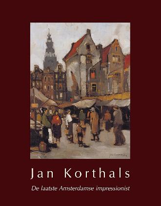 Boek cover van Jan korthals - De laatste amsterdamse impressionist